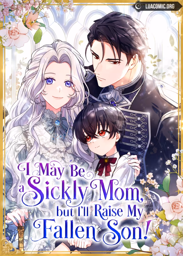I May Be a Sickly Mom, but I’ll Raise My Fallen Son!